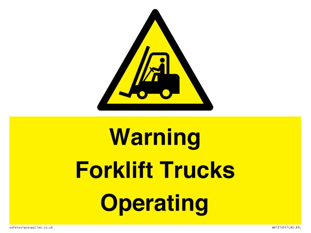 Warning Forklift Trucks Operating Sign - 200x150mm - A5L