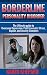 Borderline Personality Disorder: The Ultimate guide to Overcome Depression, Post Traumatic Stress, Bipolar, and Anxiety Disorders