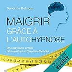 Couverture de Maigrir gr&acirc;ce &agrave; l'autohypnose