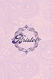  Bristol- i\'m Bristol, nootbook: Ruled 6x9 -100 pages Ruled writing journal lined. diary. notebook \