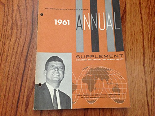 The World Book Encyclopedia 1961 Annual Supplement B00RDHLMRS Book Cover
