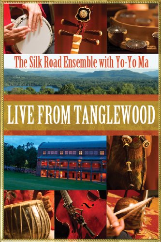 Tanglewood: The Silk Road Ensemble with Yo- Yo Ma (Live Performance)