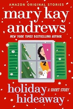 Holiday Hideaway: A Short Story