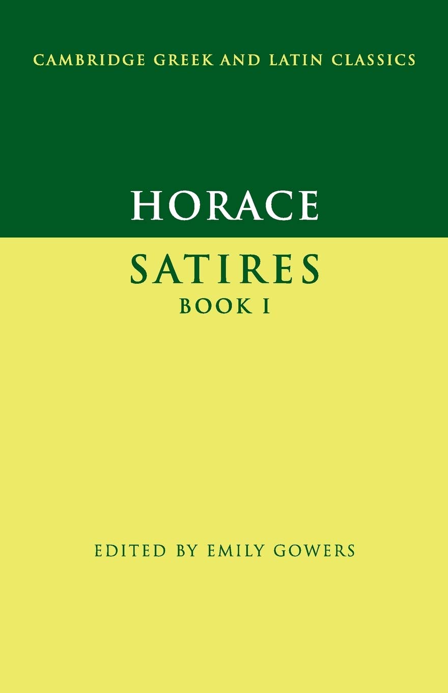 Horace: Satires Book I (Cambridge Greek and Latin Classics) 0th Edition