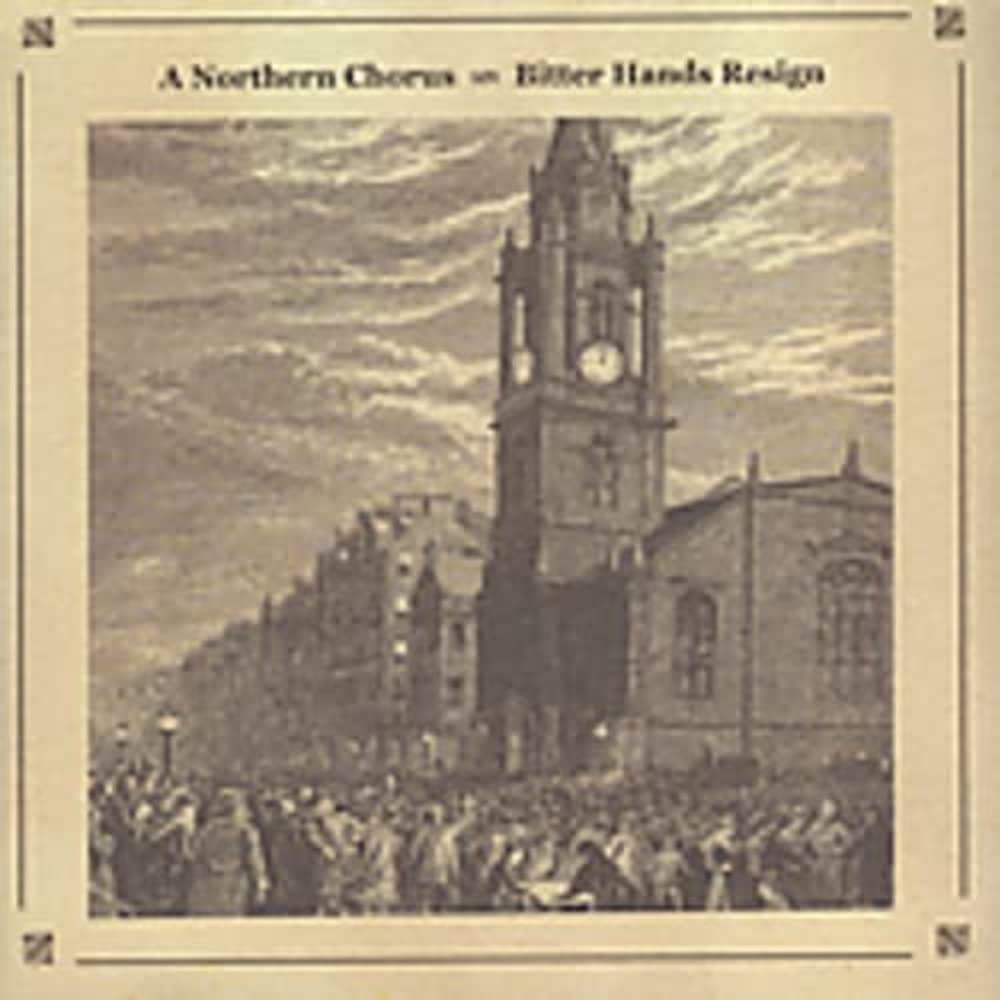 Bitter Hands Resign [Audio CD] A Northern Chorus