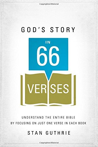 Image of God's Story in 66 Verses: Written by Stan Guthrie, 2015 Edition, Publisher: Thomas Nelson [Paperback]