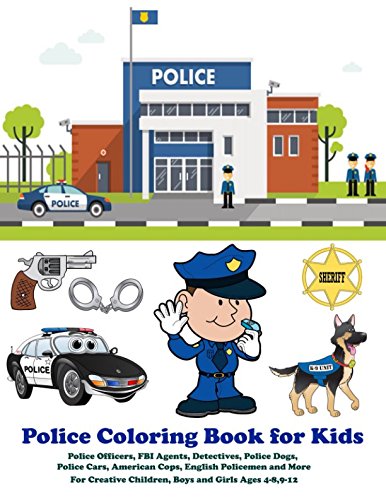 Police Coloring Book for Kids Police Officers, FBI Agents, Detectives ...