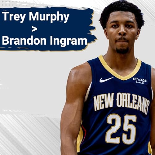 Page de couverture de Trey Murphy OUTRANKS Brandon Ingram in Top 100 | Pelicans trade JUSTIFIED?