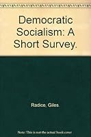 Democratic socialism;: A short survey B0006BPFTE Book Cover