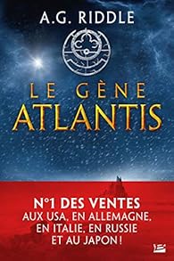 La Trilogie Atlantis Tome 1 Le Gene Atlantis Babelio