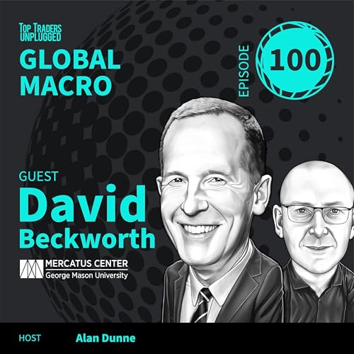 GM100: Central Banks in the Dark: Inflation, AI, and the Limits of Control ft. David Beckworth