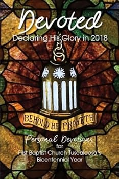 Paperback Devoted: Declaring His Glory in 2018 Book