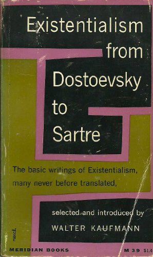 Existentialism from Dostoevsky to Sartre B0028U6T3M Book Cover