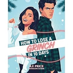 How to Lose a Grinch in 10 Days: A Holiday Romance Audiolibro Por R.F. Price arte de portada