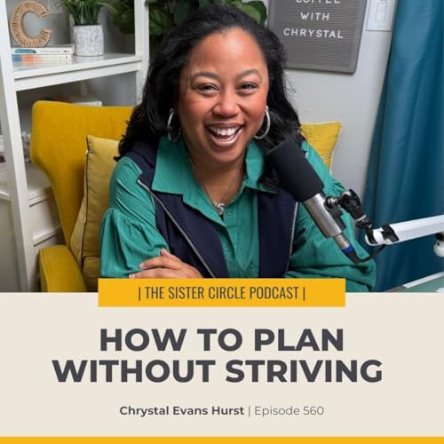 #560 &ndash; How to Plan Without Striving Podcast Por  arte de portada