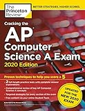 Cracking the AP Computer Science A Exam, 2020 Edition: Practice Tests & Prep for the NEW 2020 Exam (College Test Preparation)