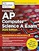 Cracking the AP Computer Science A Exam, 2020 Edition: Practice Tests & Prep for the NEW 2020 Exam (College Test Preparation)