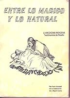 Entre Lo Magico Y Lo Natural - La Medicina Indigena Testimonios de Pesillo B001B9X3YO Book Cover