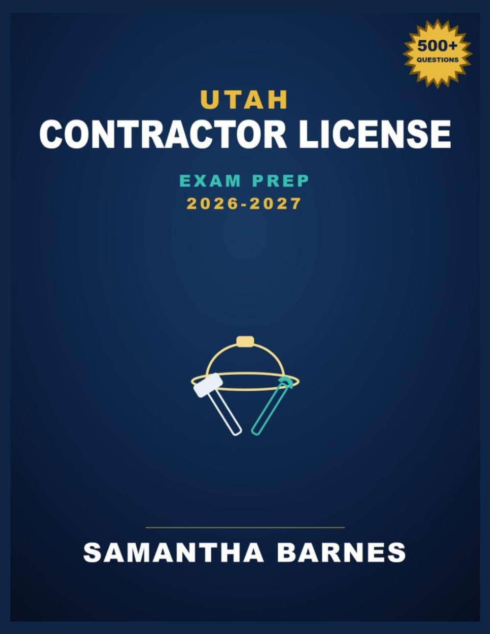 Utah Contractor License Exam Prep 2026-2027