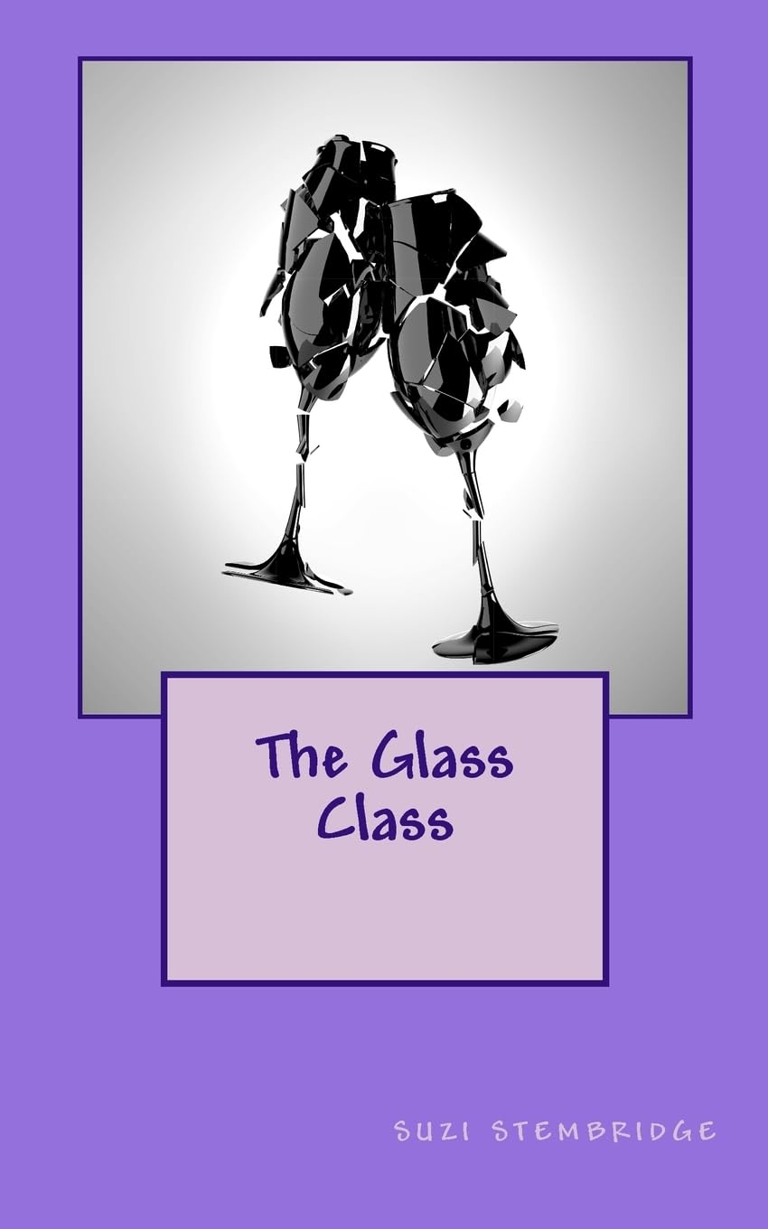 The Glass Class: Volume 8 (COMING OF AGE)