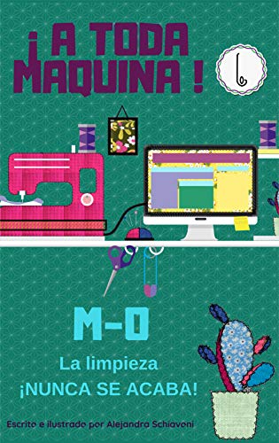 La Limpieza, ¡Nunca se Acaba!: Módulo 0 (A TODA MÁQUINA-Ciclo Inicial nº 1) (Spanish Edition)