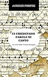 ci chiedevano parole di canto: la crisi della musica liturgica (liturgia e musica sacra vol. 11)