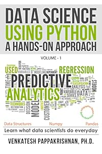 DATASCIENCE USING PYTHON: A Hands-on Approach: Volume 1 2 ...