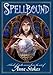 Spellbound: A Book of Spells Woven from the Art of Anne Stokes