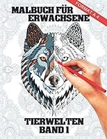 Malbuch F?r Erwachsene Tier-Welten Band 1 : A4 Mandala Malbuch F?r Erwachsene Tier-Welten Band 1 - Kreative Ausmalbilder Mit Tieren I Stressabbau und Entspannung F?r Erwachsene 1080999884 Book Cover