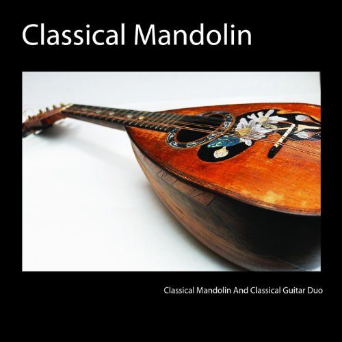 Classical Mandolin Classical Mandolin and Classical