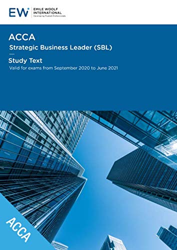 Acca Strategic Business Leader (Sbl) - Study Text - 2020-21