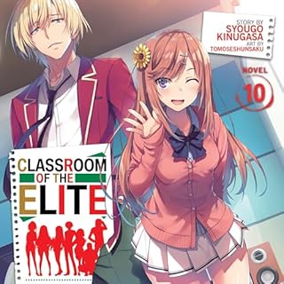 Classroom of the Elite, Vol. 10 Audiolibro Por Syougo Kinugasa arte de portada