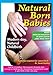 Produktbild Natural Born Babies - Modern Day, Natural Childbirth by Lorri Walker