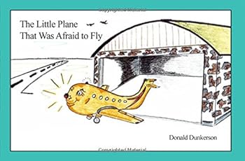 Paperback The Little Plane That Was Afraid to Fly Book