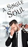wail n soul m singles selecta  A Single Soul (English Edition)