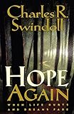 Hope Again: When Life Hurts and Dreams Fade