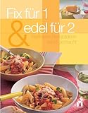 edel 2 bateau  Fix für 1 - edel für 2. Raffinierte Rezepte leicht gemacht