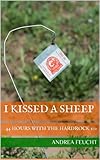 I Kissed a Sheep: 44 Hours of the Hardrock 100 Ultramarathon (English Edition)