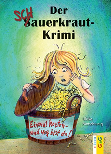 Der Schauerkraut Krimi Einmal Kosten Und Weg Bist Du Ebook Motschiunig Ulrike Amazon De Kindle Shop