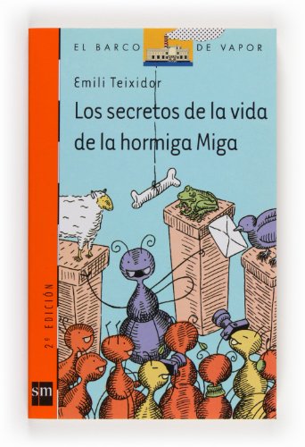 Los secretos de la vida de la hormiga Miga: 162 (El Barco de Vapor Naranja)
