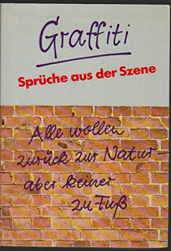 Graffiti – Sprüche aus der Szene [German] B0027I5G3Y Book Cover