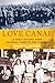 Love Canal: A Toxic History from Colonial Times to the Present