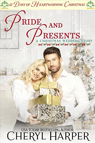 Pride and Presents (By: Cheryl Harper)