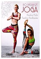 Po pierwsze joga 8324521275 Book Cover