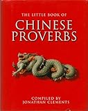 The Little Book of Chinese Proverbs