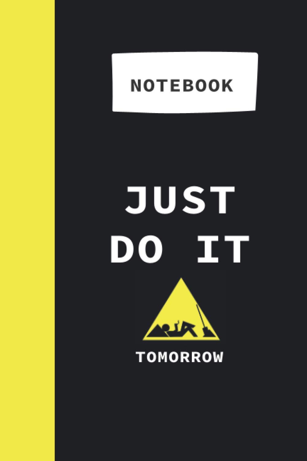 Laziness Notebook: Lazy Journal for Lazy People | Lazy Person Gift Ideas, Funny Gift for Lazy Person