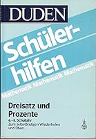 Duden Schülerhilfen: Dreisatz und Prozente, 6.-8. Schuljahr 3411026138 Book Cover