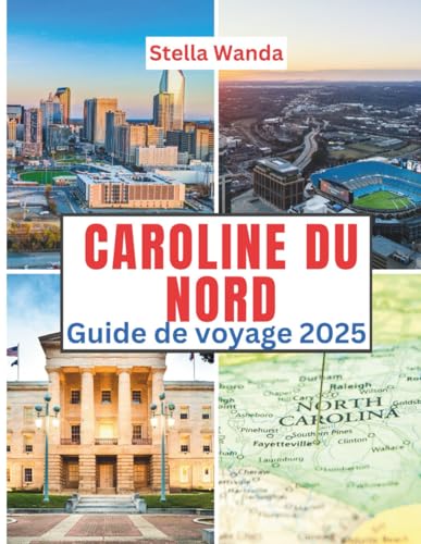 Caroline du Nord Guide de voyage 2025: Temps de visite, lieux incontournables, Meilleurs hébergements, règles et réglementations à suivre et meilleurs restaurants du pays