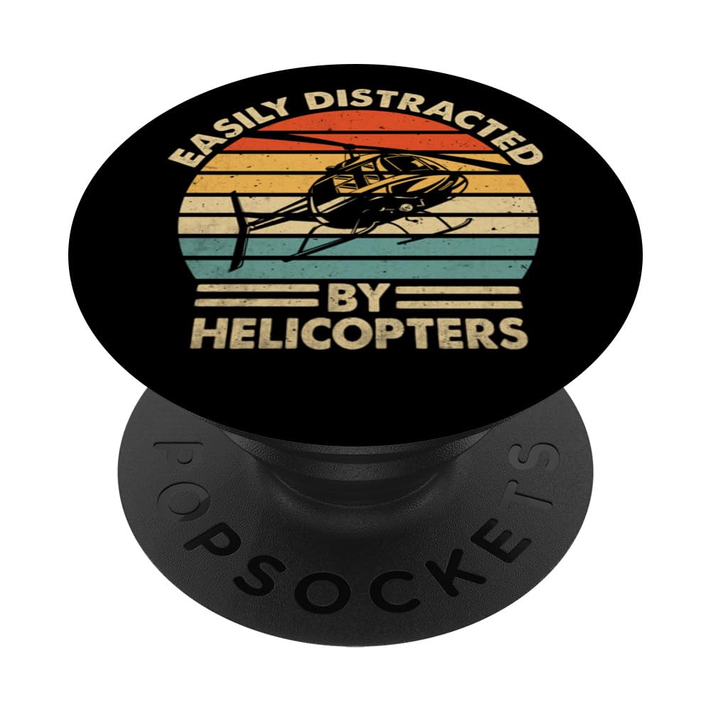 Aviation Helicopter Pilot Easily Distracted By Helicopters PopSockets Swappable PopGrip