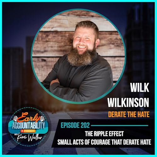 『EAP 202: The Ripple Effect - Small Acts of Courage That Derate Hate with Wilk Wilkinson』のカバーアート